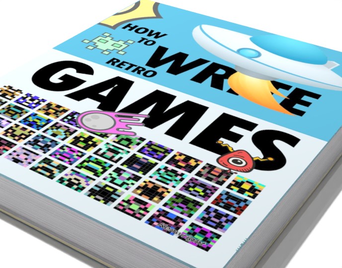 Extra image for How to Write Retro Games - Web Programming (Paperback)